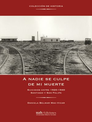 cover image of A nadie se culpe de mi muerte